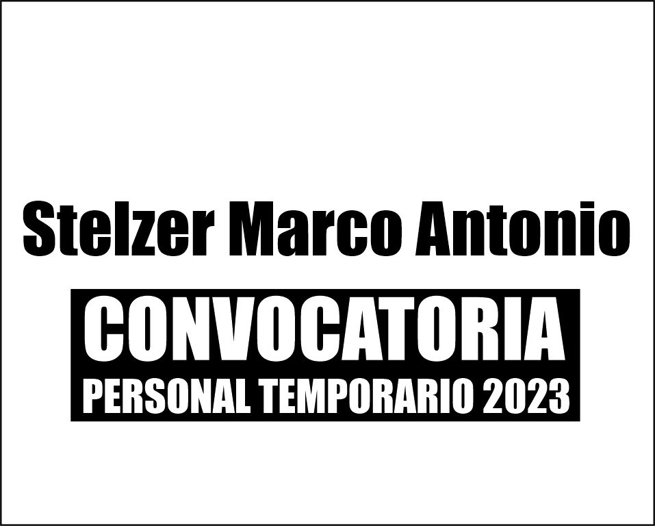 Convocatoria a Personal Temporario: Stelzer Marco Antonio