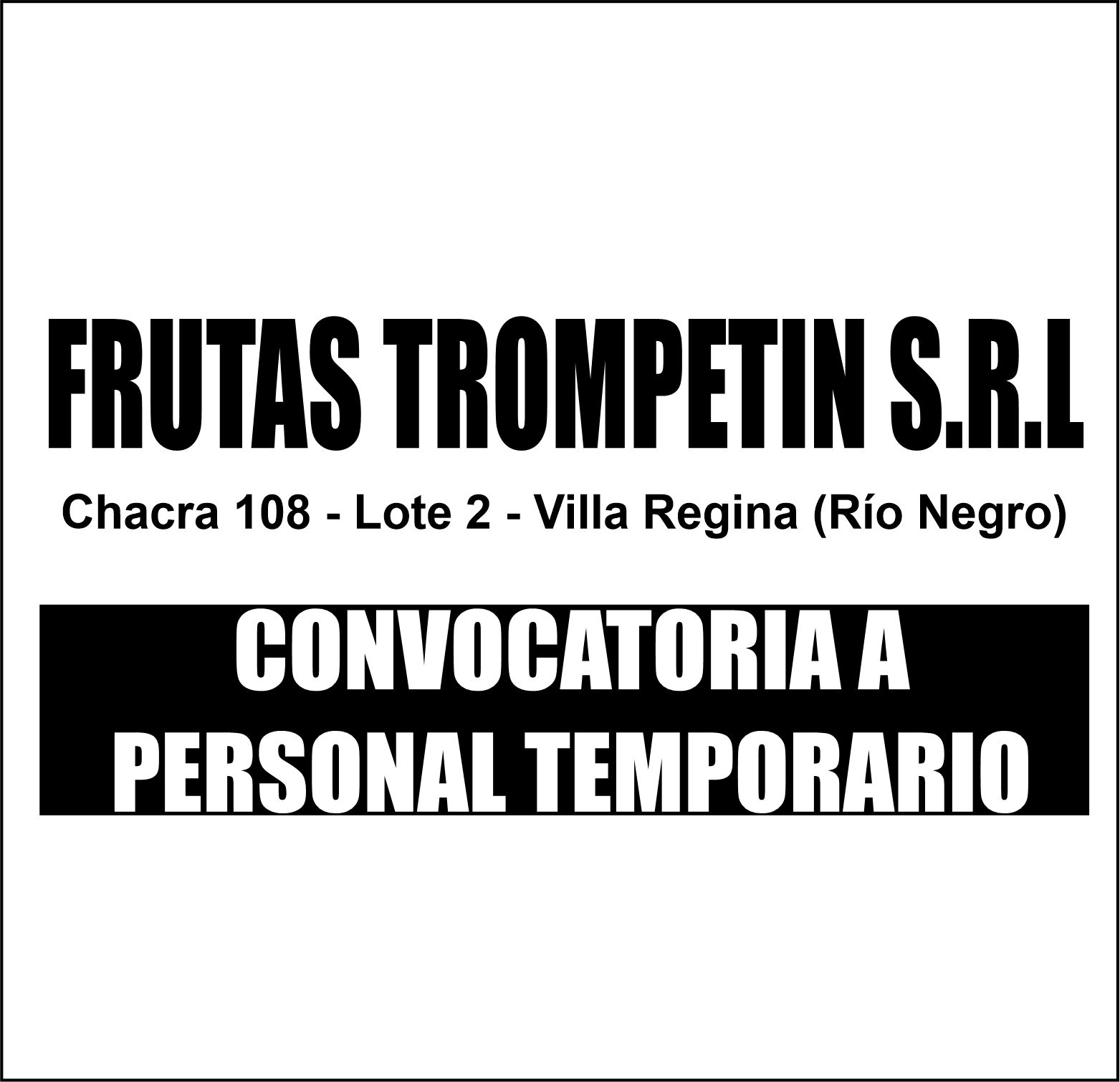 CONVOCATORIA A PERSONAL TEMPORARIO: FRUTAS TROMPETIN S.R.L